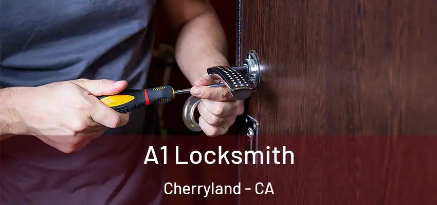  A1 Locksmith Cherryland - CA