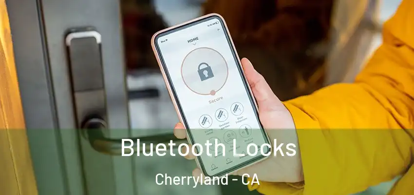  Bluetooth Locks Cherryland - CA