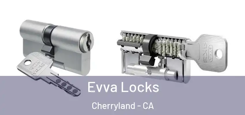  Evva Locks Cherryland - CA