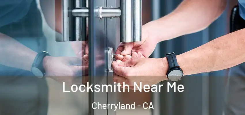  Locksmith Near Me Cherryland - CA