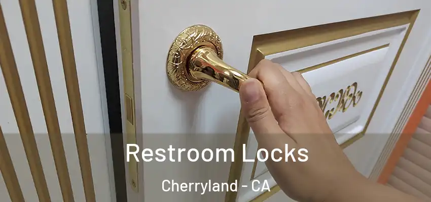  Restroom Locks Cherryland - CA