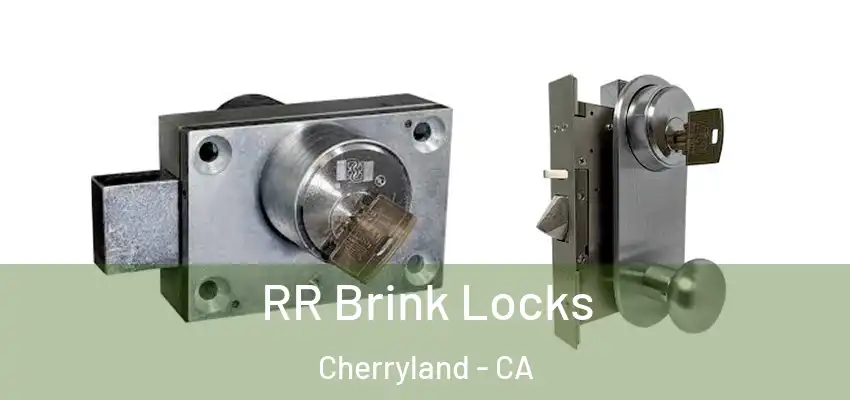  RR Brink Locks Cherryland - CA